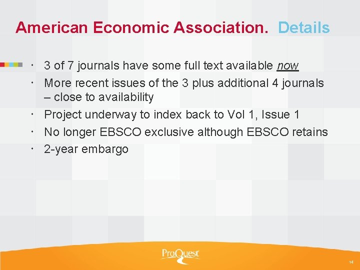 American Economic Association. Details 3 of 7 journals have some full text available now