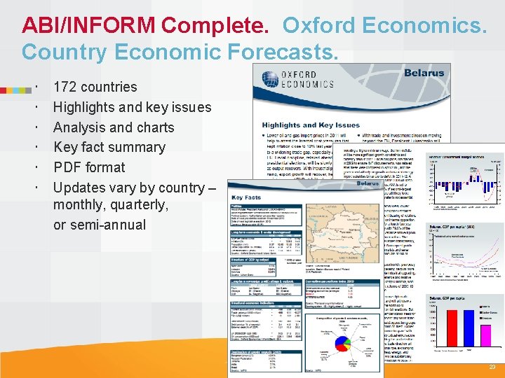 ABI/INFORM Complete. Oxford Economics. Country Economic Forecasts. 172 countries Highlights and key issues Analysis