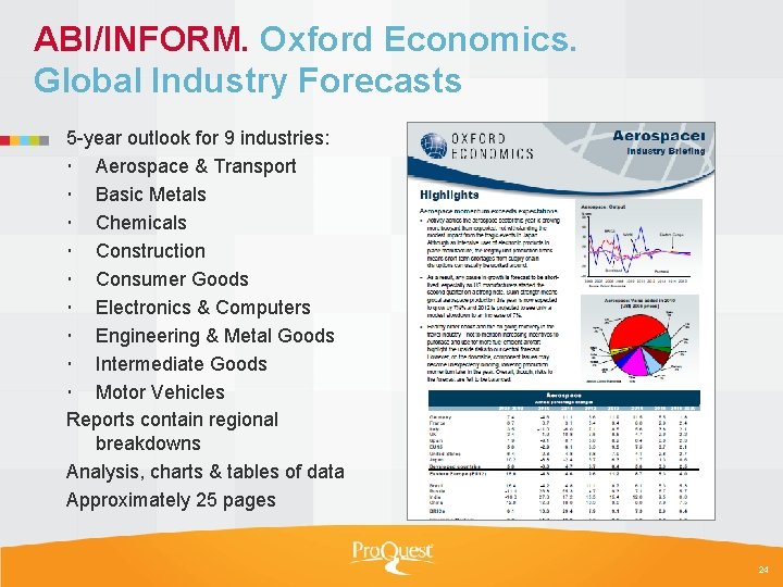 ABI/INFORM. Oxford Economics. Global Industry Forecasts 5 -year outlook for 9 industries: Aerospace &