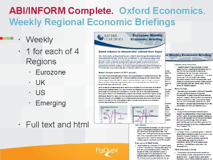 ABI/INFORM Complete. Oxford Economics. Weekly Regional Economic Briefings Weekly 1 for each of 4