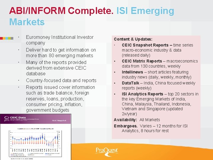 ABI/INFORM Complete. ISI Emerging Markets Euromoney Institutional Investor company Deliver hard to get information