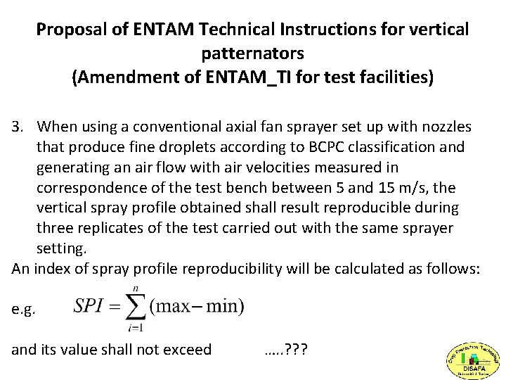 Proposal of ENTAM Technical Instructions for vertical patternators (Amendment of ENTAM_TI for test facilities)