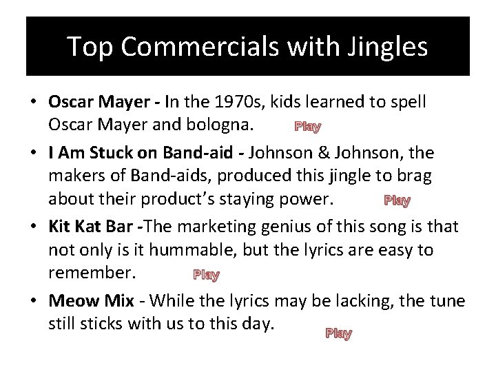 Top Commercials with Jingles • Oscar Mayer - In the 1970 s, kids learned