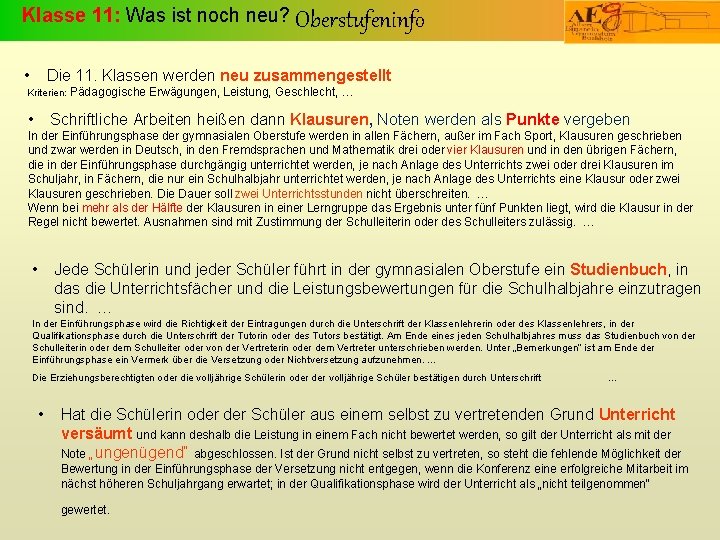 Klasse 11: Was ist noch neu? Oberstufeninfo • Die 11. Klassen werden neu zusammengestellt