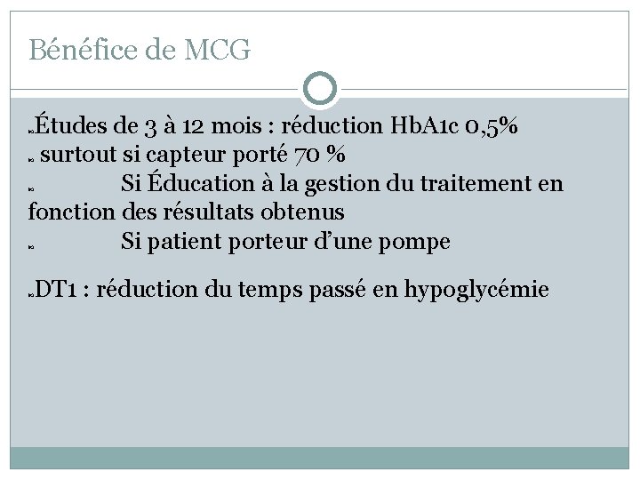 Bénéfice de MCG Études de 3 à 12 mois : réduction Hb. A 1