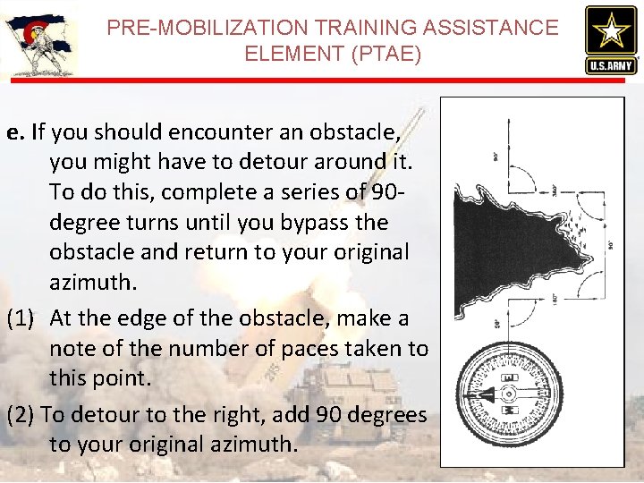 PRE-MOBILIZATION TRAINING ASSISTANCE ELEMENT (PTAE) e. If you should encounter an obstacle, you might