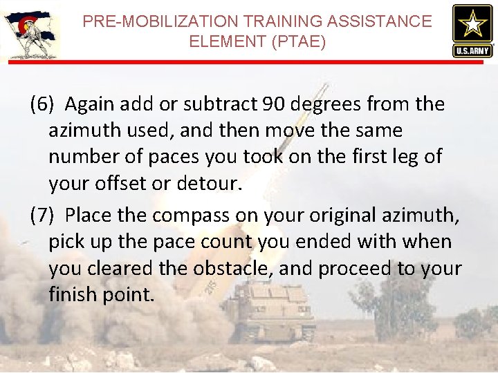 PRE-MOBILIZATION TRAINING ASSISTANCE ELEMENT (PTAE) (6) Again add or subtract 90 degrees from the PRE-MOBILIZATION TRAINING ASSISTANCE ELEMENT (PTAE) (6) Again add or subtract 90 degrees from the