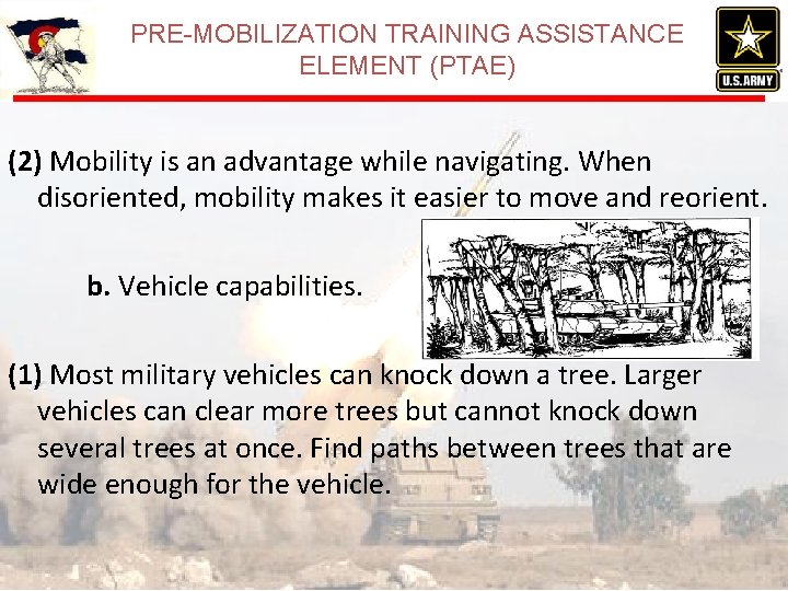 PRE-MOBILIZATION TRAINING ASSISTANCE ELEMENT (PTAE) (2) Mobility is an advantage while navigating. When disoriented, PRE-MOBILIZATION TRAINING ASSISTANCE ELEMENT (PTAE) (2) Mobility is an advantage while navigating. When disoriented,