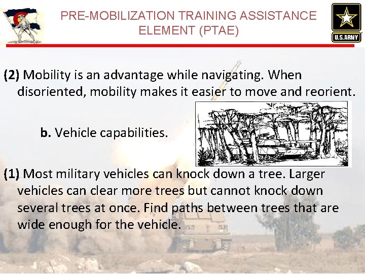 PRE-MOBILIZATION TRAINING ASSISTANCE ELEMENT (PTAE) (2) Mobility is an advantage while navigating. When disoriented,