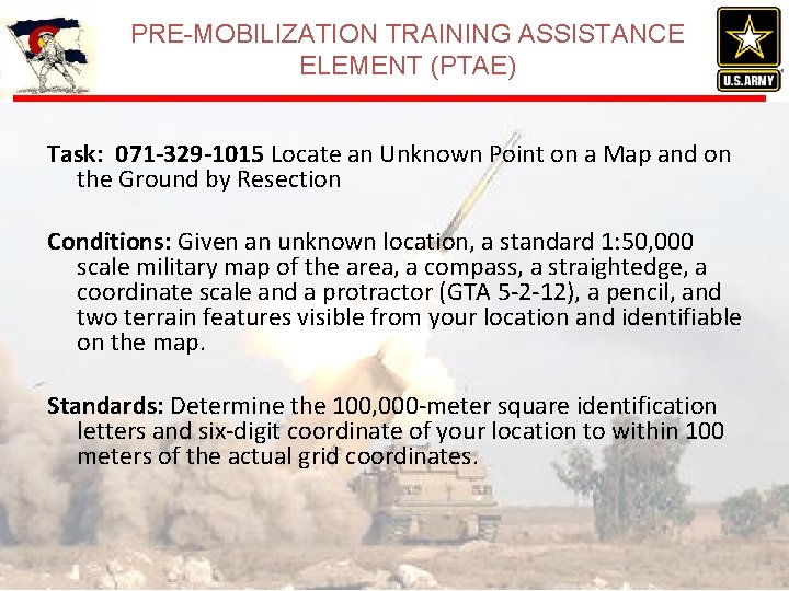 PRE-MOBILIZATION TRAINING ASSISTANCE ELEMENT (PTAE) Task: 071 -329 -1015 Locate an Unknown Point on PRE-MOBILIZATION TRAINING ASSISTANCE ELEMENT (PTAE) Task: 071 -329 -1015 Locate an Unknown Point on