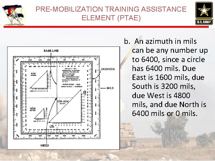 PRE-MOBILIZATION TRAINING ASSISTANCE ELEMENT (PTAE) b. An azimuth in mils can be any number PRE-MOBILIZATION TRAINING ASSISTANCE ELEMENT (PTAE) b. An azimuth in mils can be any number
