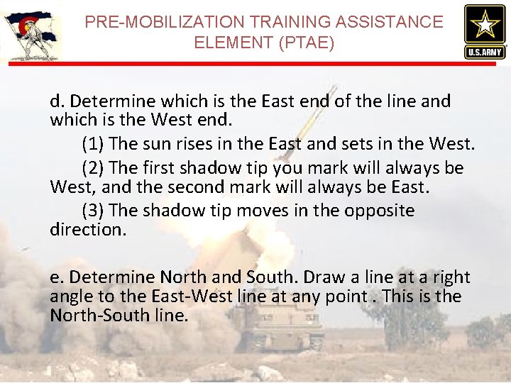 PRE-MOBILIZATION TRAINING ASSISTANCE ELEMENT (PTAE) d. Determine which is the East end of the PRE-MOBILIZATION TRAINING ASSISTANCE ELEMENT (PTAE) d. Determine which is the East end of the