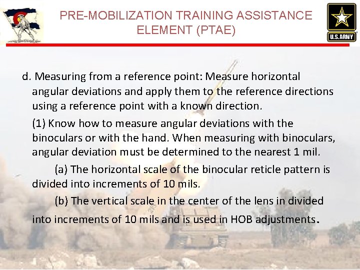 PRE-MOBILIZATION TRAINING ASSISTANCE ELEMENT (PTAE) d. Measuring from a reference point: Measure horizontal angular PRE-MOBILIZATION TRAINING ASSISTANCE ELEMENT (PTAE) d. Measuring from a reference point: Measure horizontal angular