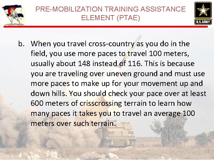 PRE-MOBILIZATION TRAINING ASSISTANCE ELEMENT (PTAE) b. When you travel cross-country as you do in