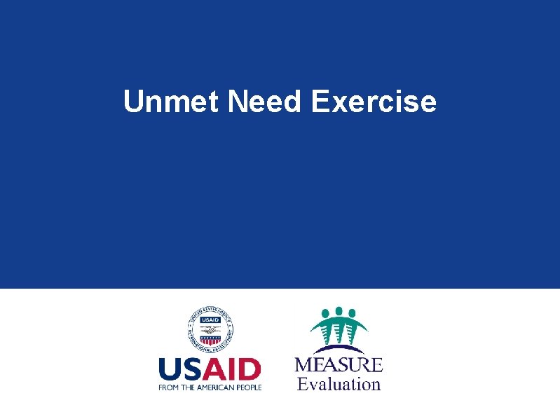 Unmet Need Exercise 