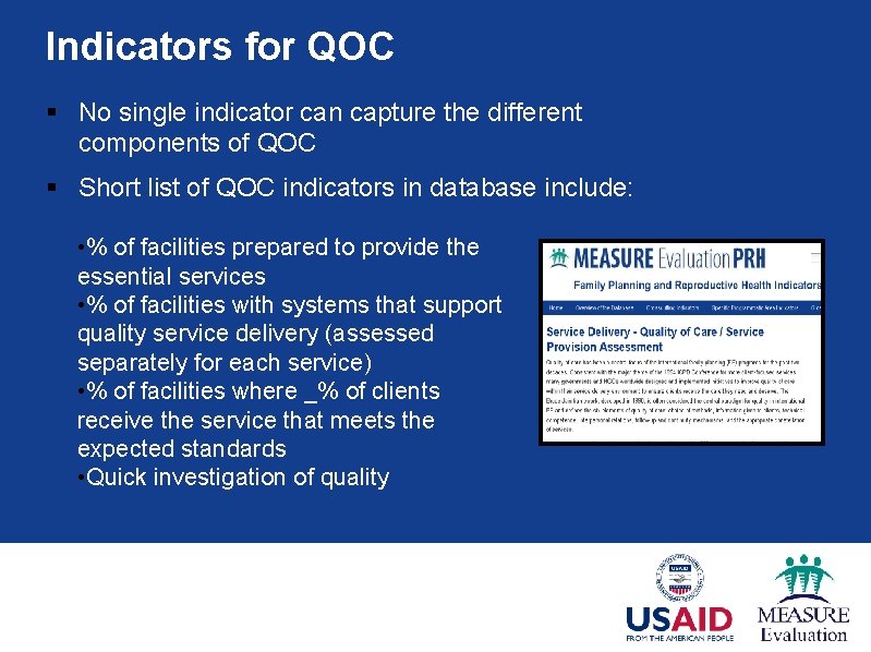 Indicators for QOC § No single indicator can capture the different components of QOC