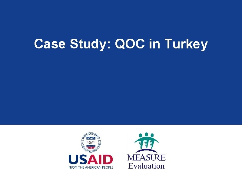 Case Study: QOC in Turkey 