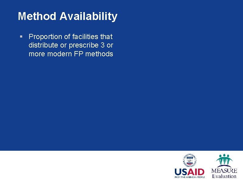 Method Availability § Proportion of facilities that distribute or prescribe 3 or more modern