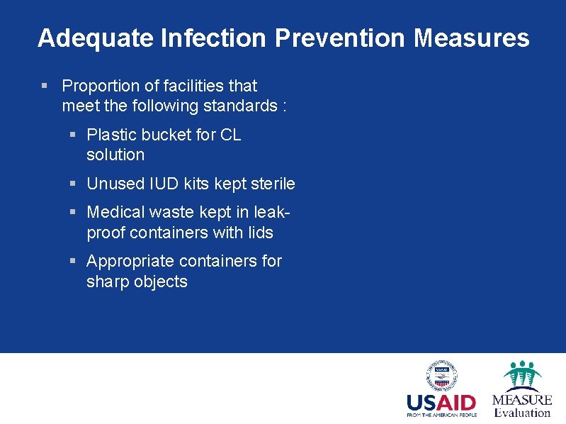 Adequate Infection Prevention Measures § Proportion of facilities that meet the following standards :