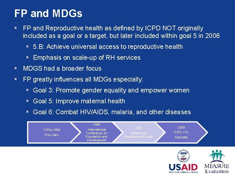 FP and MDGs § FP and Reproductive health as defined by ICPD NOT originally