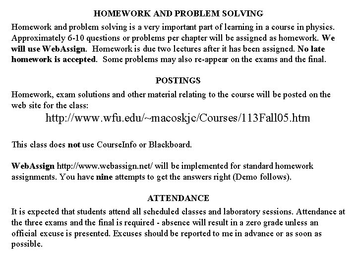 HOMEWORK AND PROBLEM SOLVING Homework and problem solving is a very important part of