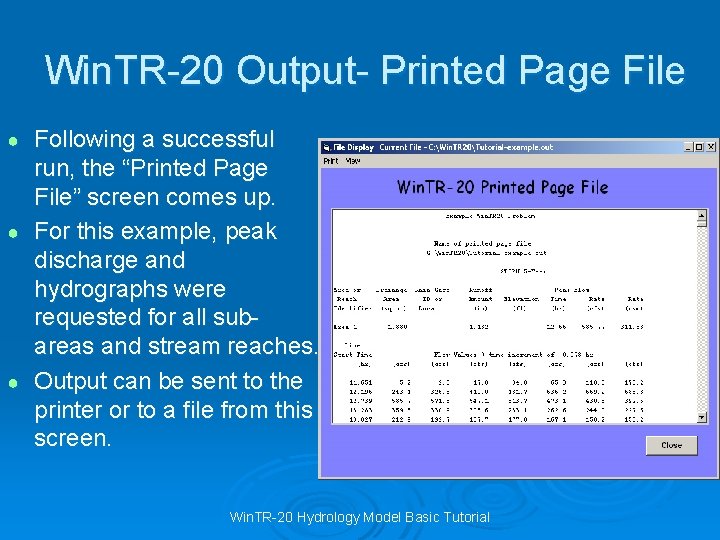 Win. TR-20 Output- Printed Page File Following a successful run, the “Printed Page File”