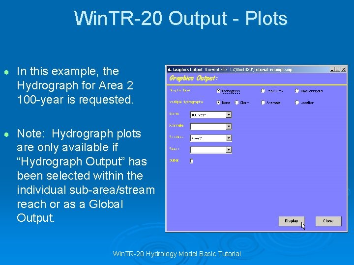 Win. TR-20 Output - Plots ● In this example, the Hydrograph for Area 2