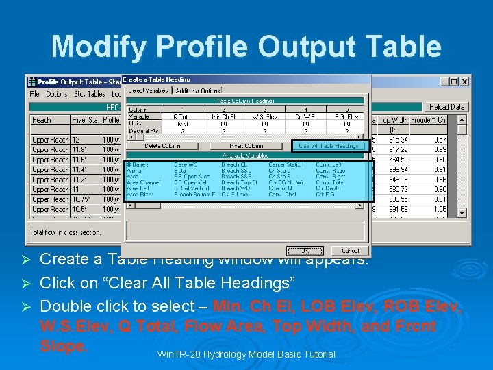 Modify Profile Output Table Create a Table Heading window will appears. Ø Click on