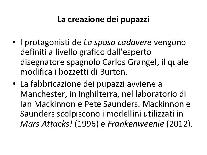 La creazione dei pupazzi • I protagonisti de La sposa cadavere vengono definiti a La creazione dei pupazzi • I protagonisti de La sposa cadavere vengono definiti a