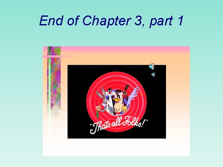 End of Chapter 3, part 1 