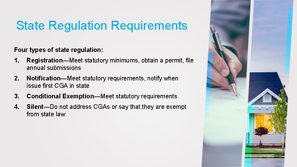 State Regulation Requirements Four types of state regulation: 1. Registration—Meet statutory minimums, obtain a