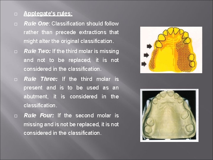  Applegate’s rules: Rule One: Classification should follow rather than precede extractions that might