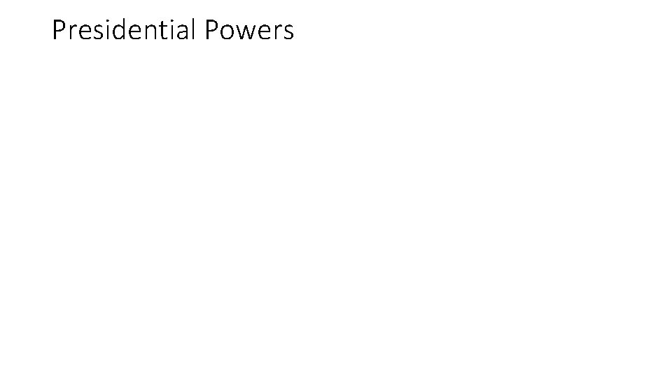 Presidential Powers 