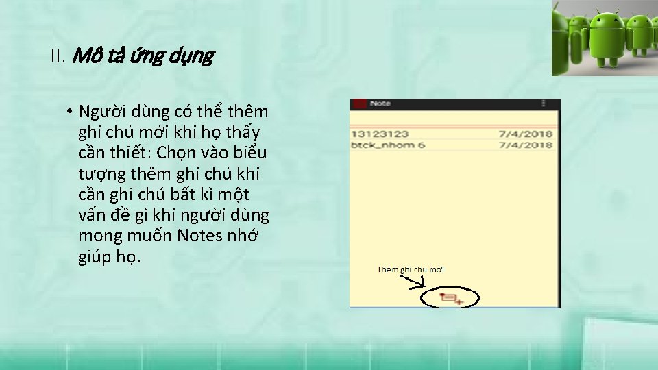 II. Mô tả ứng dụng • Người dùng có thể thêm ghi chú mới