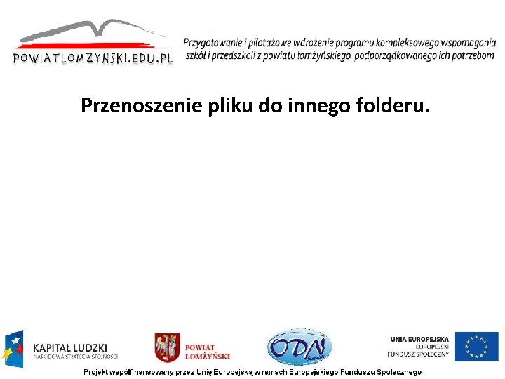 Przenoszenie pliku do innego folderu. 