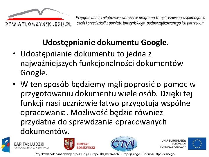 Udostępnianie dokumentu Google. • Udostępnianie dokumentu to jedna z najważniejszych funkcjonalności dokumentów Google. •