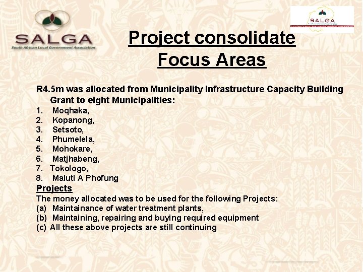 Project consolidate Focus Areas R 4. 5 m was allocated from Municipality Infrastructure Capacity