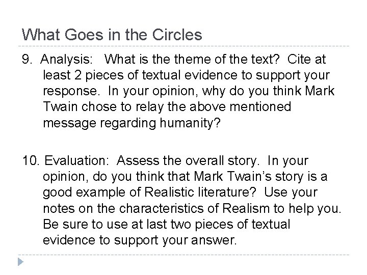 What Goes in the Circles 9. Analysis: What is theme of the text? Cite