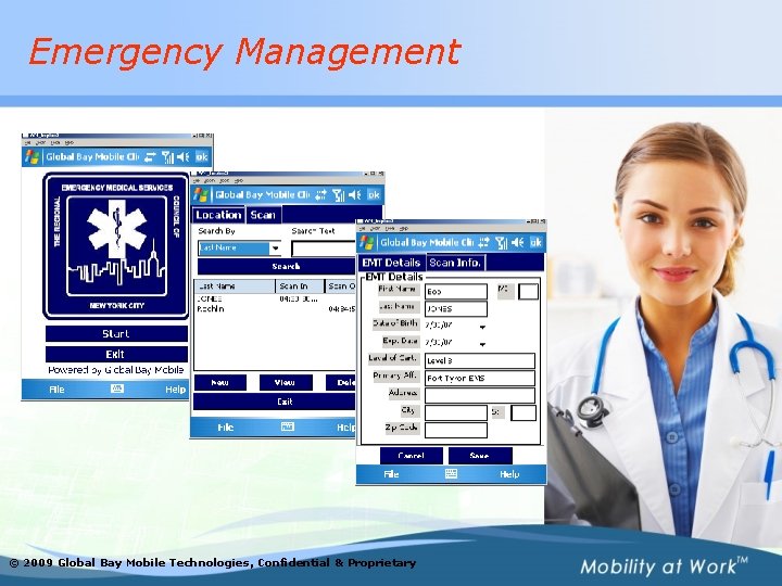 Emergency Management © 2009 Global Bay Mobile Technologies, Confidential & Proprietary 
