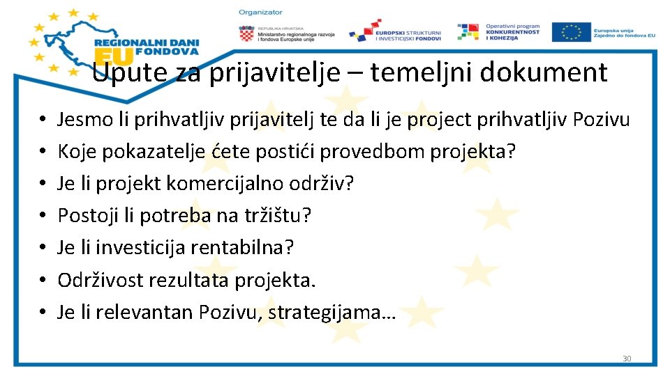 Upute za prijavitelje – temeljni dokument • • Jesmo li prihvatljiv prijavitelj te da