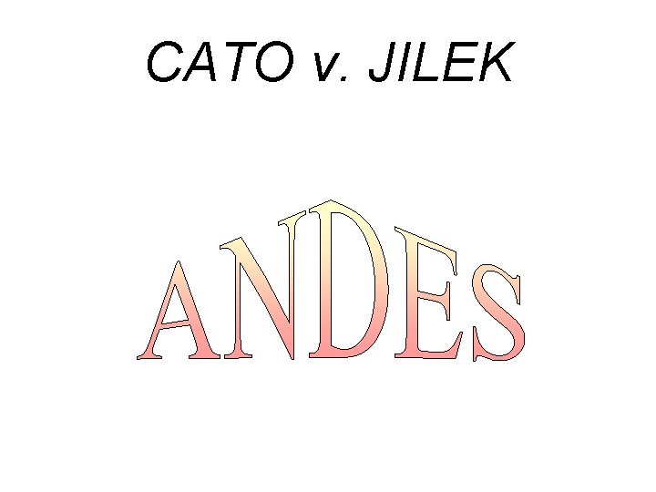 CATO v. JILEK 