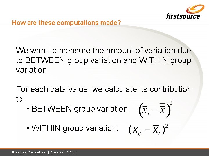 How are these computations made? We want to measure the amount of variation due