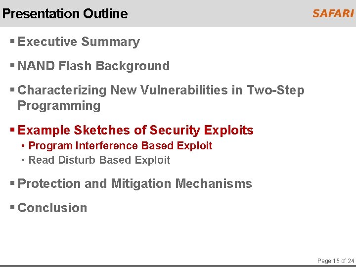 Presentation Outline § Executive Summary § NAND Flash Background § Characterizing New Vulnerabilities in