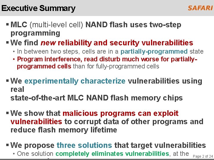 Executive Summary § MLC (multi-level cell) NAND flash uses two-step programming § We find