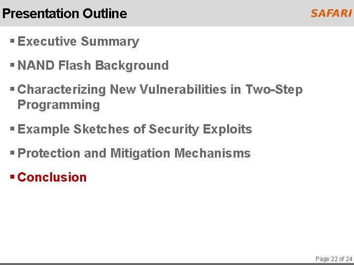 Presentation Outline § Executive Summary § NAND Flash Background § Characterizing New Vulnerabilities in