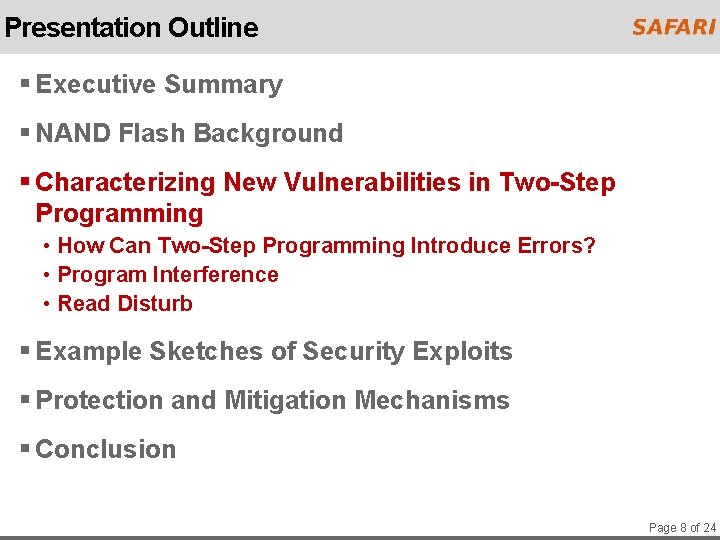 Presentation Outline § Executive Summary § NAND Flash Background § Characterizing New Vulnerabilities in