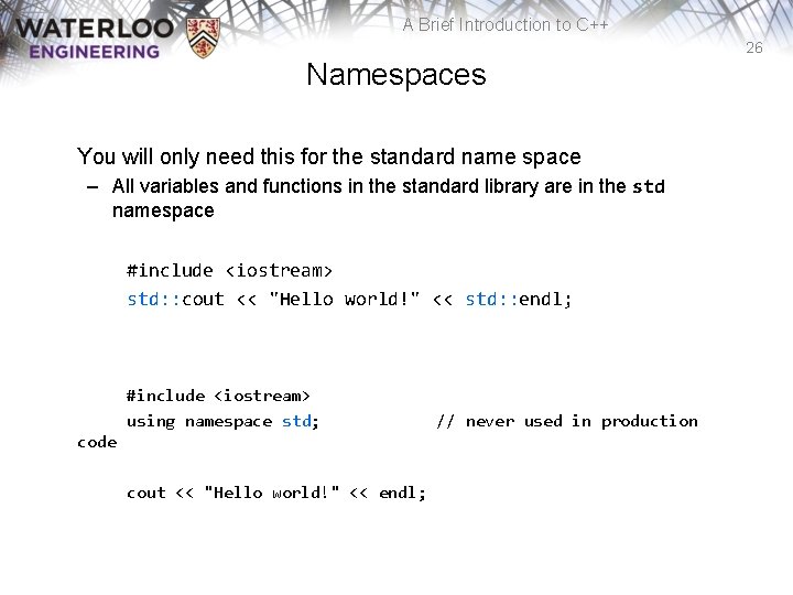 A Brief Introduction to C++ 26 Namespaces You will only need this for the