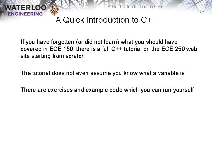 A Brief Introduction to C++ 87 A Quick Introduction to C++ If you have