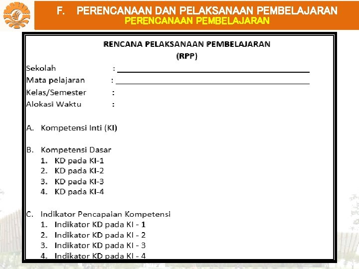 F. PERENCANAAN DAN PELAKSANAAN PEMBELAJARAN PERENCANAAN PEMBELAJARAN 