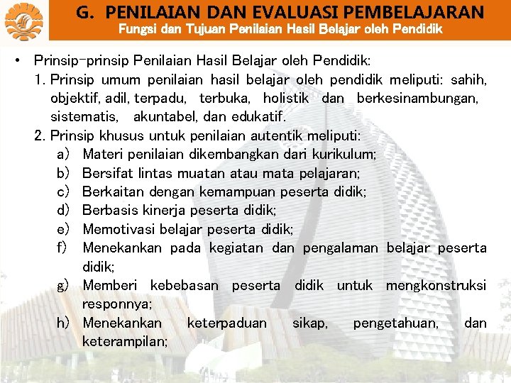 G. PENILAIAN DAN EVALUASI PEMBELAJARAN Fungsi dan Tujuan Penilaian Hasil Belajar oleh Pendidik •